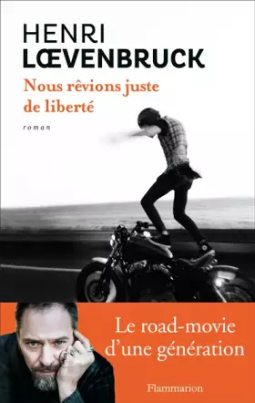 Couverture du produit · Nous rêvions juste de liberté