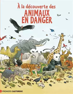 Couverture du produit · À la découverte des animaux en danger