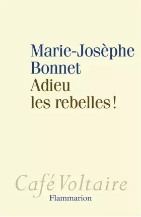 Couverture du produit · Adieu les rebelles !