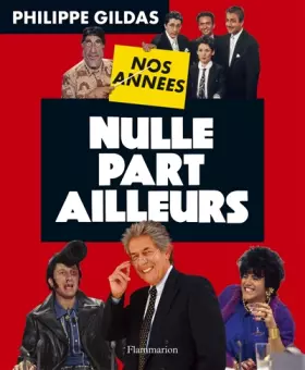 Couverture du produit · Nos Annees Nulle Part Ailleurs