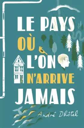 Couverture du produit · Le pays où l'on n'arrive jamais