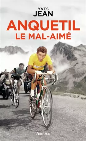 Couverture du produit · Anquetil le mal-aimé