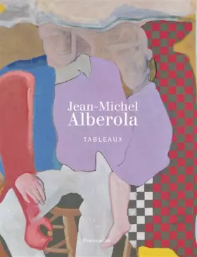Couverture du produit · Jean-Michel Alberola: Tableaux