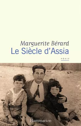 Couverture du produit · Le siècle d'Assia