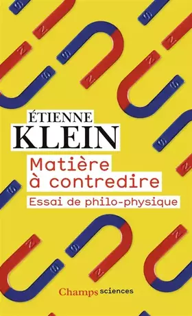 Couverture du produit · Matière à contredire: Essai de philo-physique