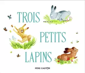 Couverture du produit · Trois petits lapins