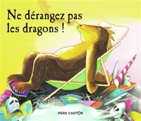 Couverture du produit · Ne dérangez pas les dragons !
