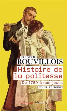Couverture du produit · Histoire de la politesse: De 1789 à nos jours