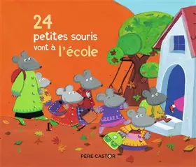 Couverture du produit · 24 petites souris vont à l'école