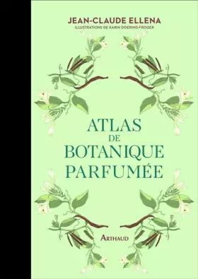 Couverture du produit · Atlas de botanique parfumée