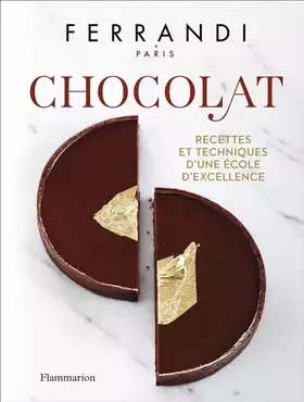Couverture du produit · Chocolat: Recettes et techniques d'une École d'excellence