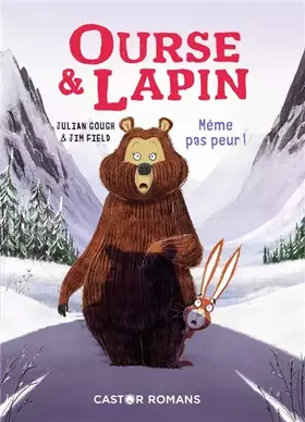 Couverture du produit · Ourse & Lapin: Même pas peur ! (5)