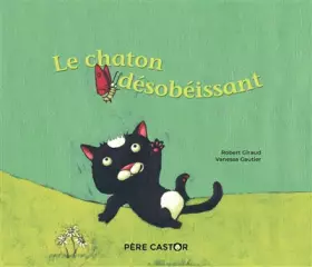 Couverture du produit · Le chaton désobéissant