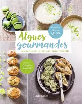 Couverture du produit · Algues gourmandes: Les vertus de la mer sont dans l'assiette!