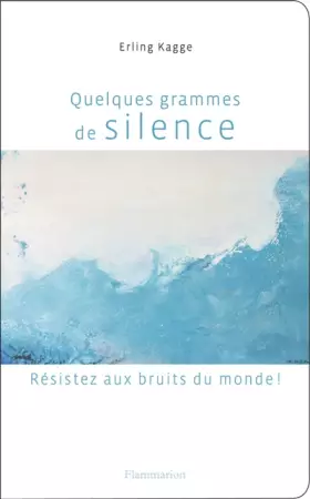 Couverture du produit · Quelques grammes de silence