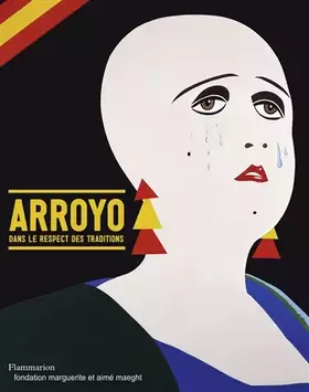 Couverture du produit · Eduardo Arroyo: Dans le respect des traditions