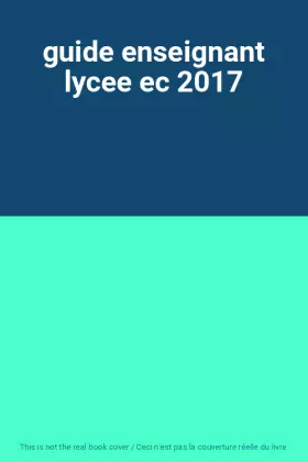 Couverture du produit · guide enseignant lycee ec 2017
