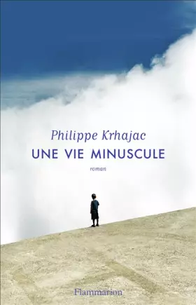 Couverture du produit · Une vie minuscule