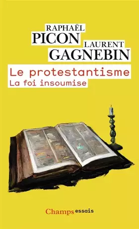 Couverture du produit · Le protestantisme: La foi insoumise