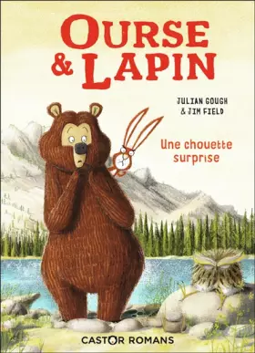 Couverture du produit · Ourse & Lapin : Une chouette surprise