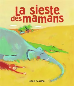 Couverture du produit · La sieste des mamans