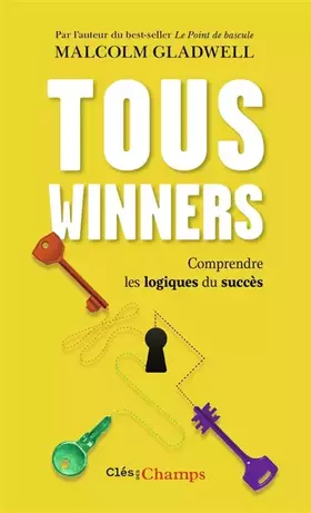 Couverture du produit · Tous winners: Comprendre les logiques du succès