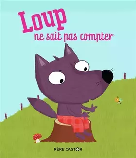 Couverture du produit · Loup ne sait pas compter