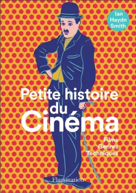 Couverture du produit · Petite histoire du Cinéma: Films, genres, techniques