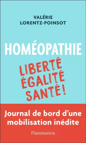 Couverture du produit · Homéopathie: Liberté, Égalité, Santé !