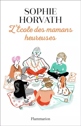 Couverture du produit · L'École des mamans heureuses