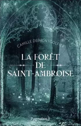 Couverture du produit · La Forêt de Saint-Ambroise