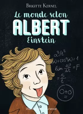 Couverture du produit · Le monde selon Albert Einstein (Romans 8 - 10 ans) (French Edition)