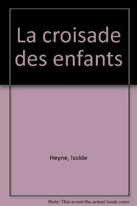 Couverture du produit · La croisade des enfants