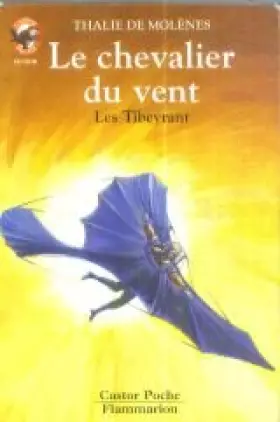 Couverture du produit · Les Tibeyrant : Le Chevalier du vent