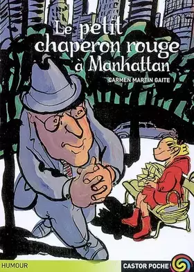 Couverture du produit · Le Petit Chaperon rouge à Manhattan