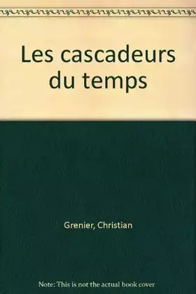 Couverture du produit · Les cascadeurs du temps