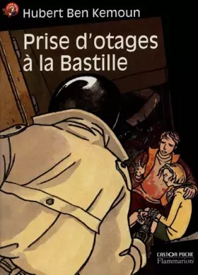 Couverture du produit · Prise d'otages à la Bastille