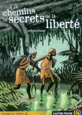 Couverture du produit · Les Chemins secrets de la liberté