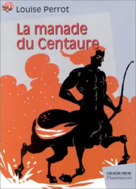 Couverture du produit · La Manade du centaure