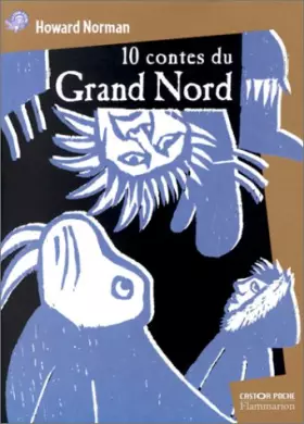 Couverture du produit · 10 contes du Grand Nord