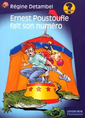 Couverture du produit · Ernest Poustoufle fait son numéro
