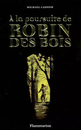 Couverture du produit · A la poursuite de Robin des Bois