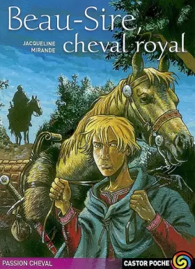 Couverture du produit · Beau-sire, cheval royal