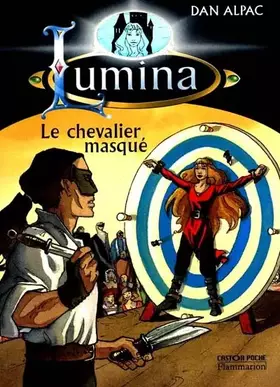 Couverture du produit · Le Chevalier masqué. Lumina, tome 3
