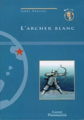 Couverture du produit · L'archer blanc