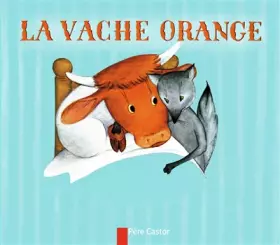 Couverture du produit · La Vache orange
