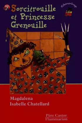Couverture du produit · Sorcitrouille et Princesse Grenouille