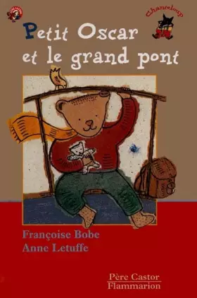 Couverture du produit · Petit Oscar et le grand pont
