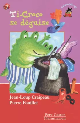 Couverture du produit · Ti-Croco se déguise