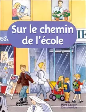 Couverture du produit · Sur le chemin de l'ecole